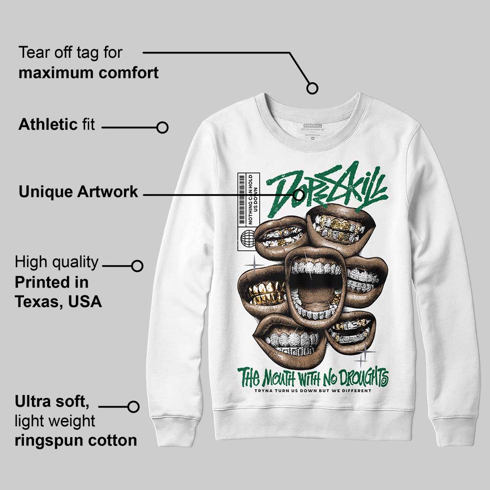 GT-2160 Shamrock Green DopeSkill Sweatshirt The Mouth With No Droughts Graphic