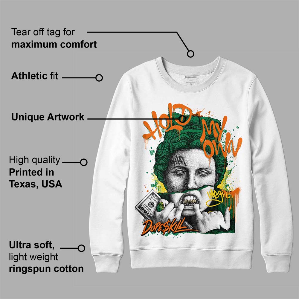 Green Collection DopeSkill Sweatshirt Hold My Own Graphic