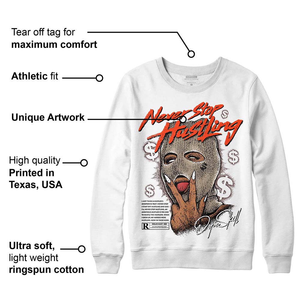 Latte 1s DopeSkill Sweatshirt Never Stop Hustling Graphic