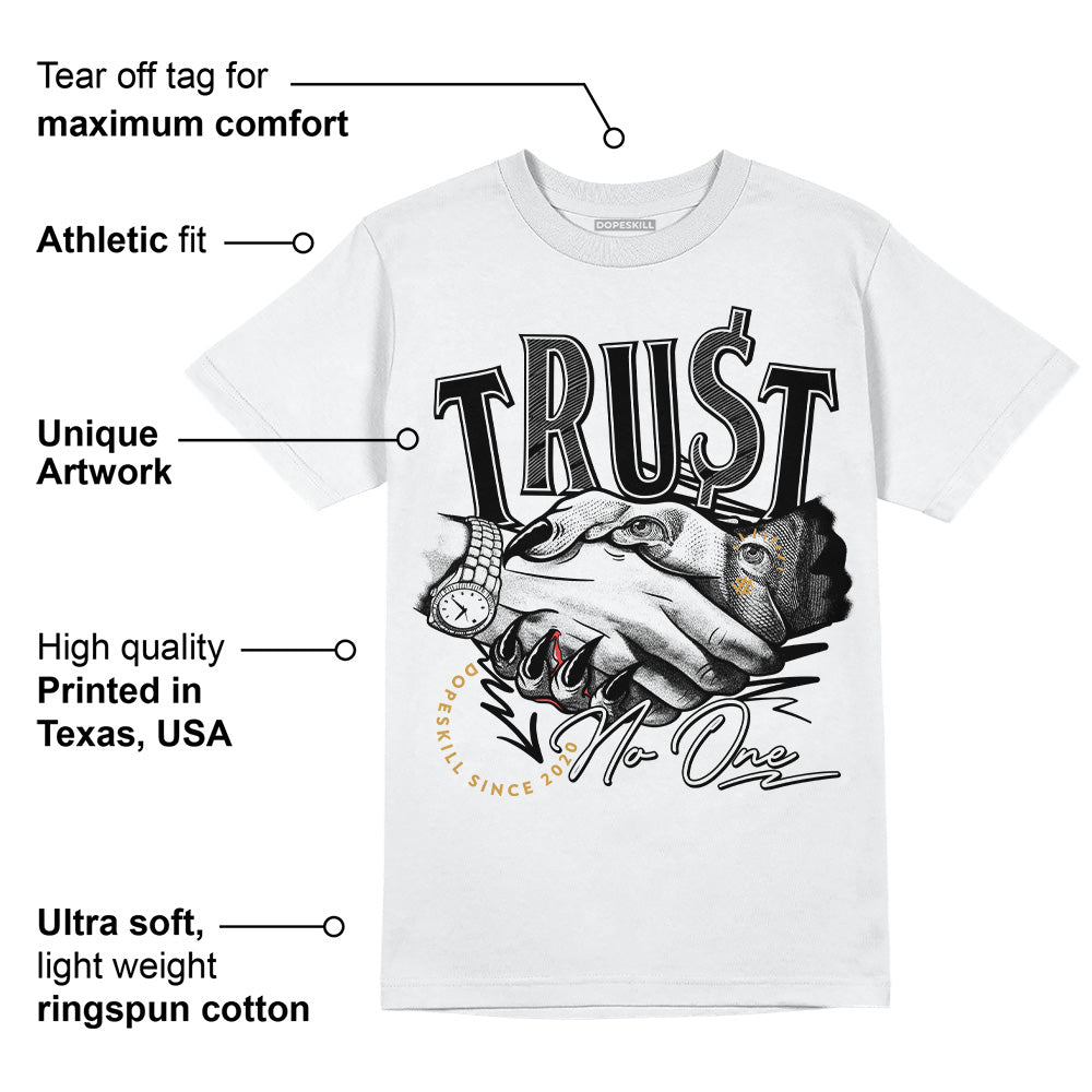 Gratitude 11s DopeSkill T-Shirt Trust No One Graphic