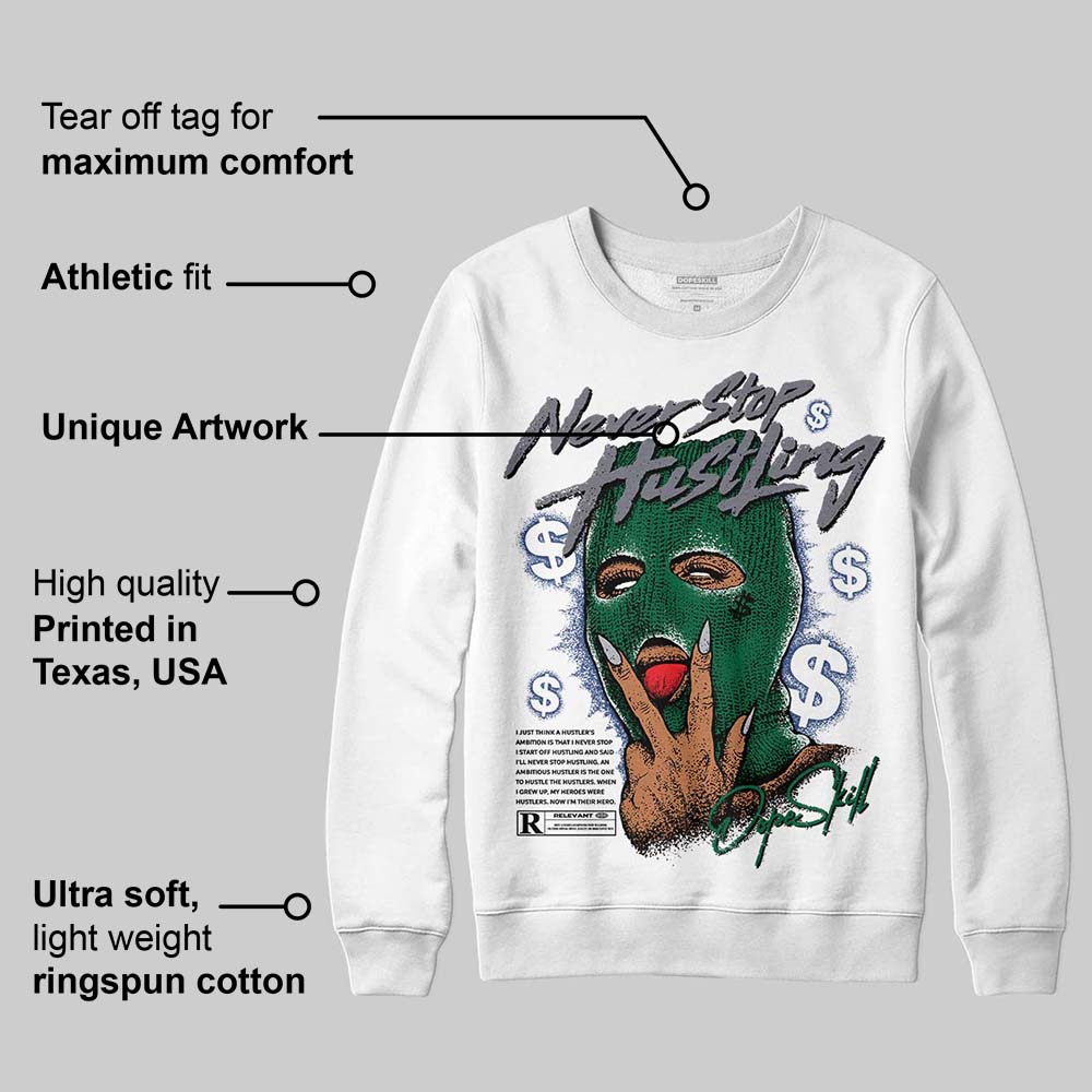 GT-2160 Shamrock Green DopeSkill Sweatshirt Never Stop Hustling Graphic