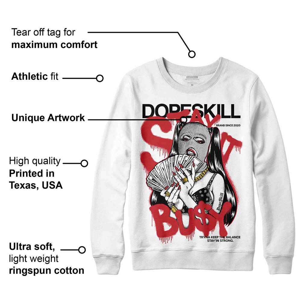 Red Taxi 12s DopeSkill Sweatshirt Stay It Busy Graphic