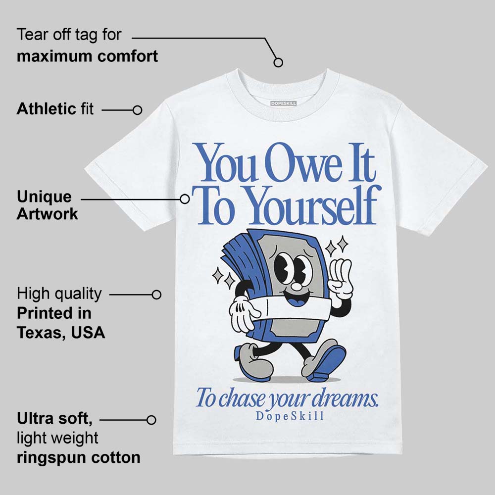 Lucky Shorts 3s DopeSkill T-Shirt Owe It To Yourself Graphic