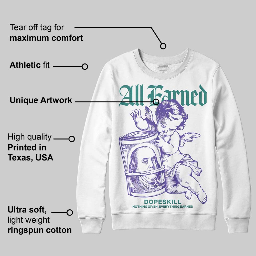 Grape 5s DopeSkill Sweatshirt All Earned Graphic