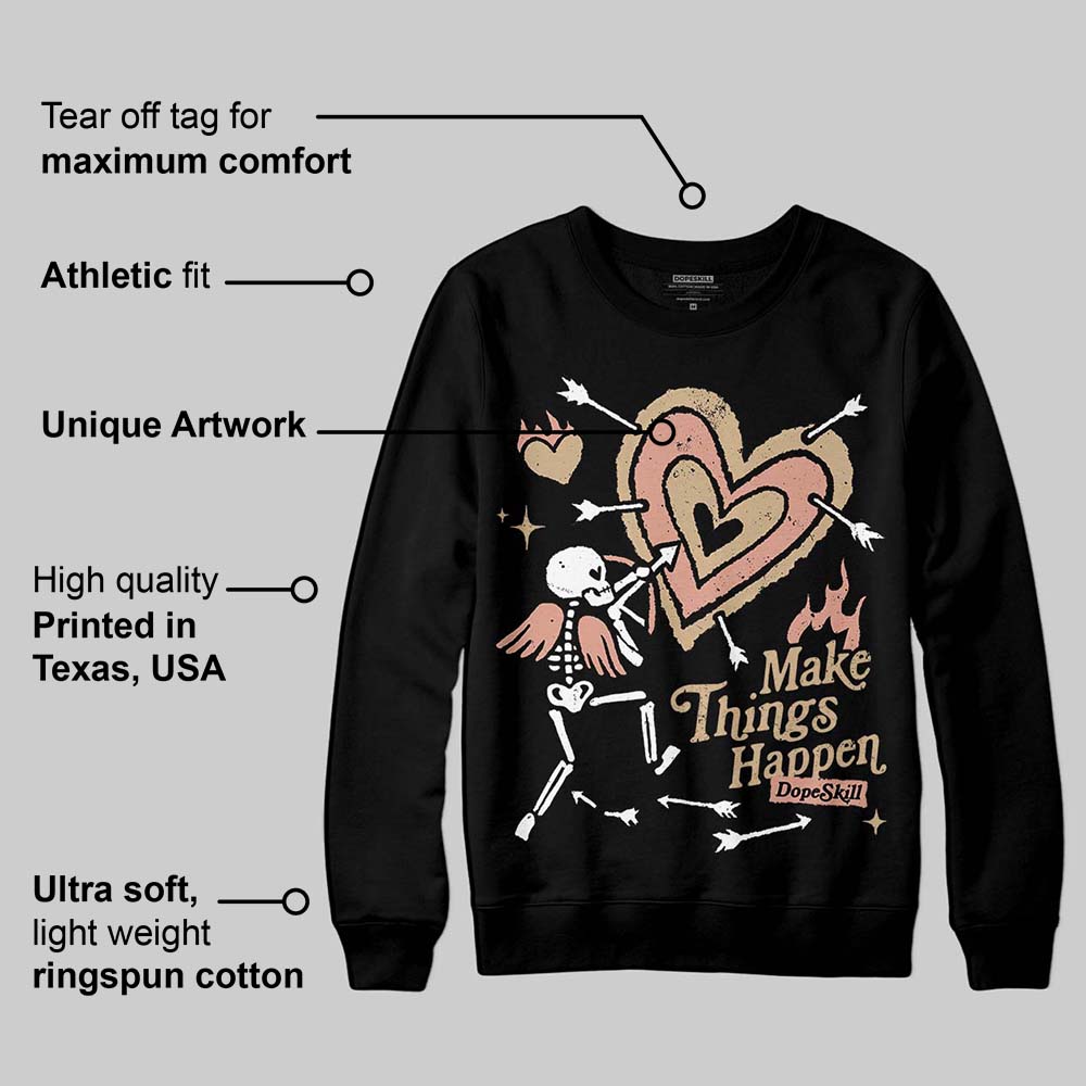 TAN Collection DopeSkill Sweatshirt Make Things Happen Graphic