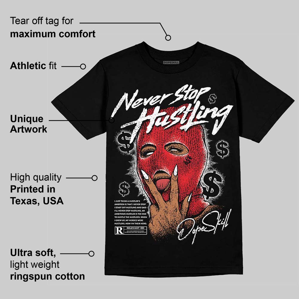 White Thunder 4s DopeSkill T-Shirt Never Stop Hustling Graphic