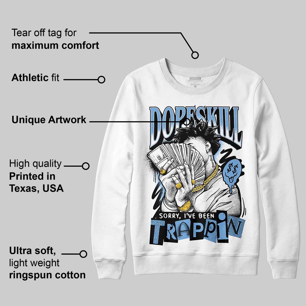 Melo 12s DopeSkill Sweatshirt Sorry I've Been Trappin Graphic