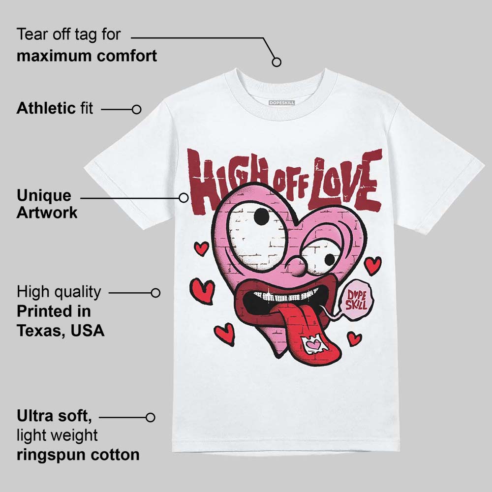 Valentine's Day Collection DopeSkill T-Shirt High Off Love Graphic
