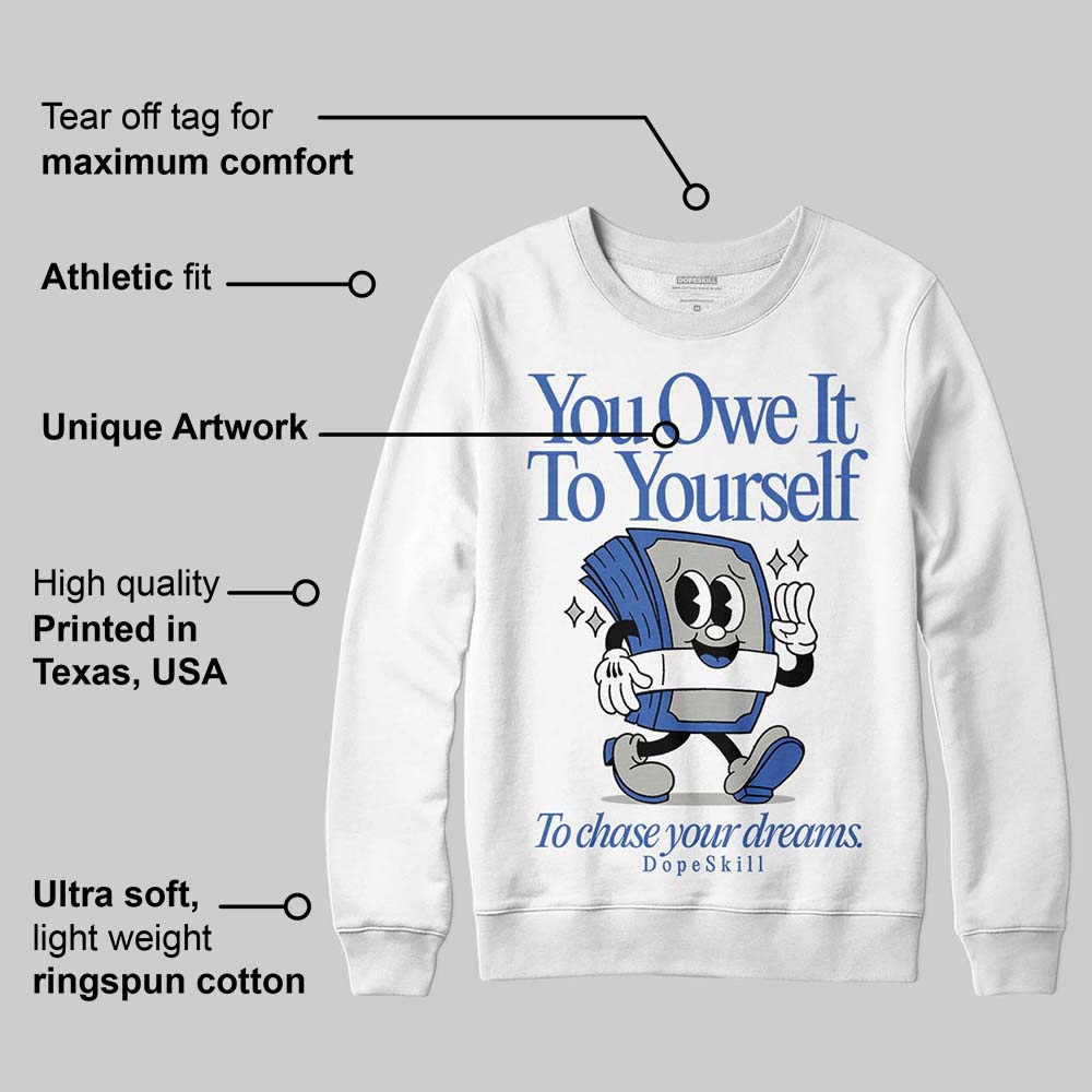Lucky Shorts 3s DopeSkill Sweatshirt Owe It To Yourself Graphic