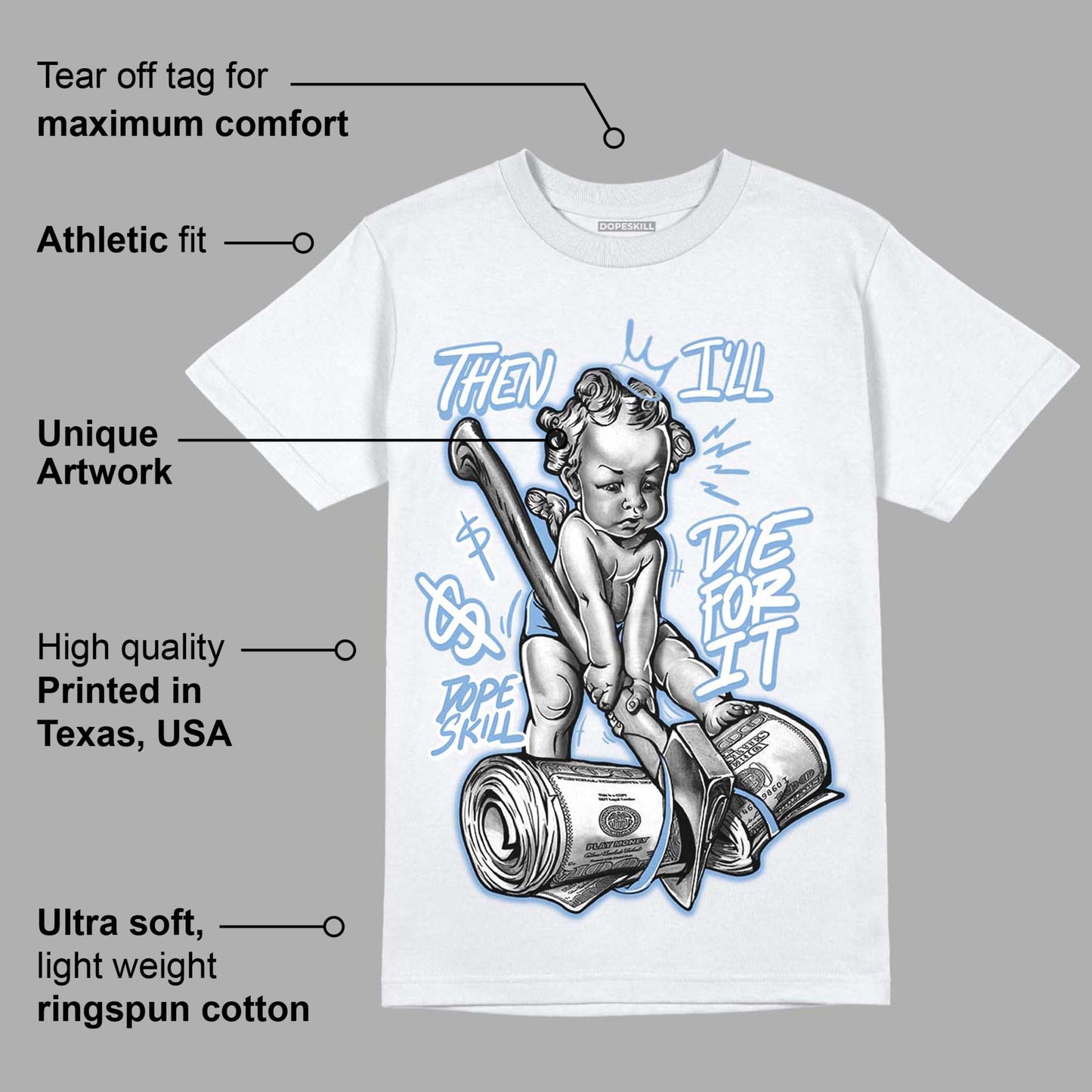 University Blue 5s DopeSkill T-Shirt Then I'll Die For It Graphic