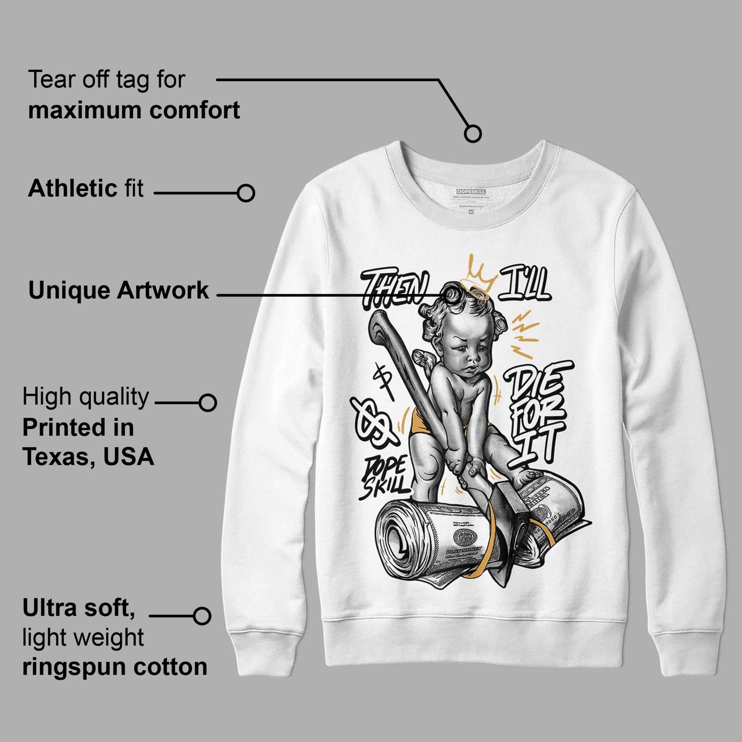 Gratitude 11s DopeSkill Sweatshirt Then I'll Die For It Graphic