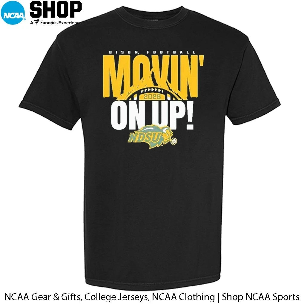 Official North Dakota State Bison Football Movin 2026 On Up T-Shirt