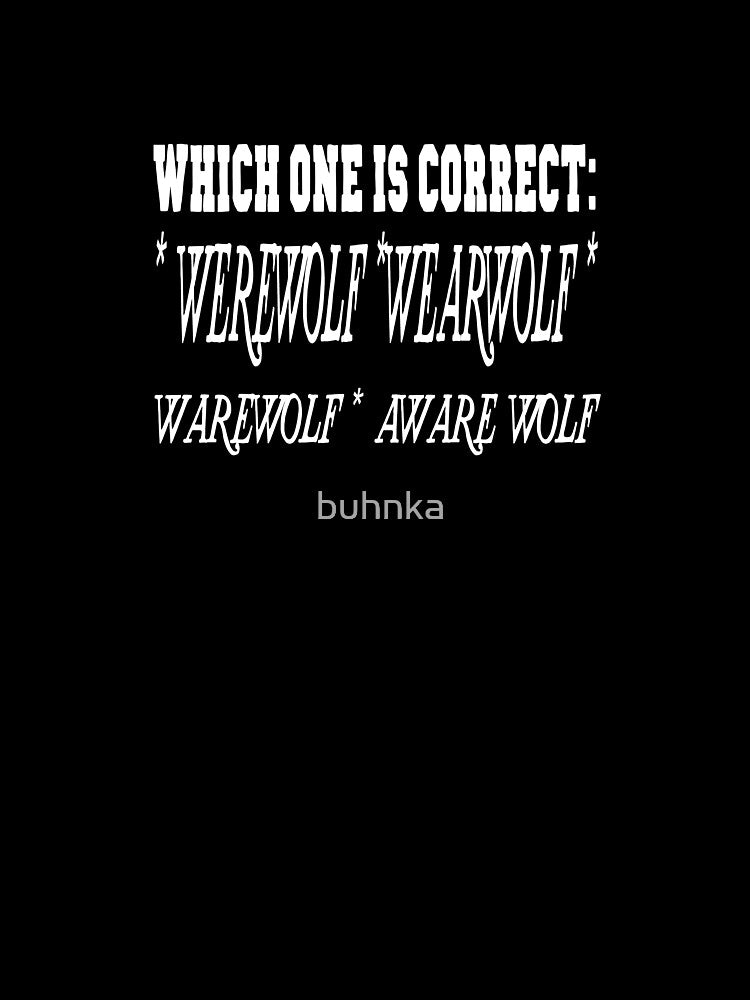 Which one is correct: Werewolf by buhnka