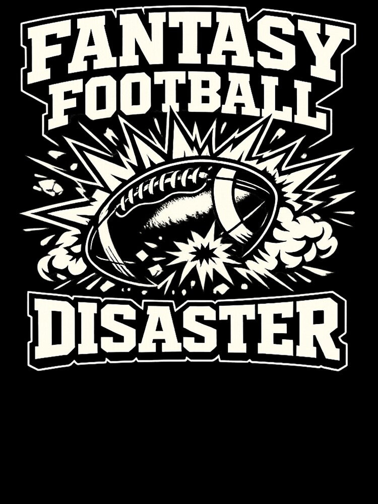 Fantasy Football Disaster Shirt Funny Draft Fail League Loser Fantasy Football Humor Tee by Grayson809