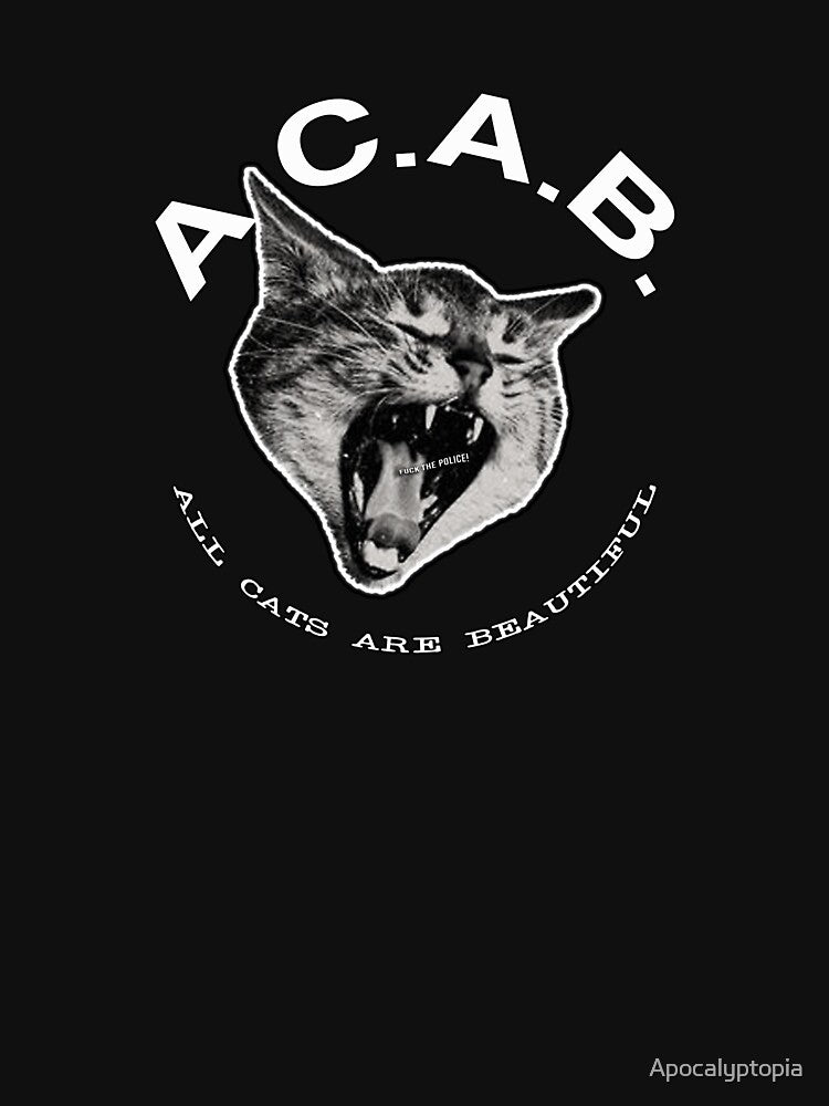 ACAB - All Cats Are Beautiful by Apocalyptopia