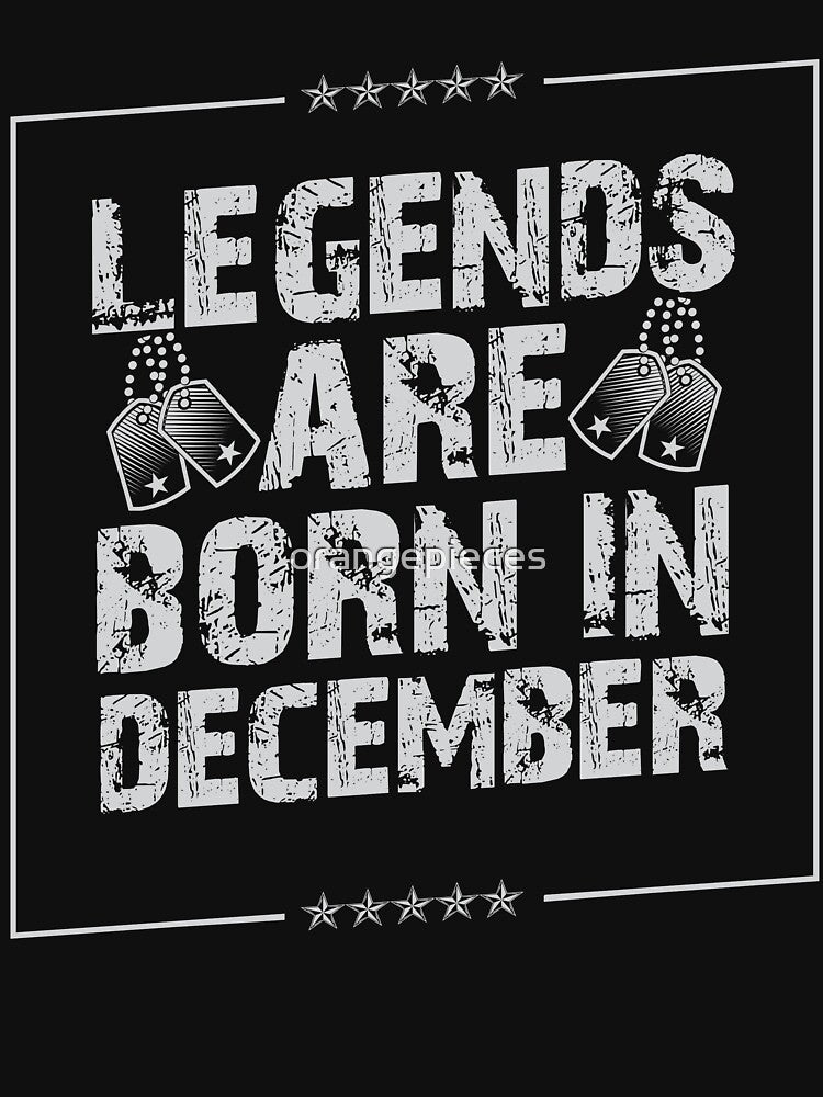 Legends Are Born In December Birthday Shirt Vintage by Orange Pieces