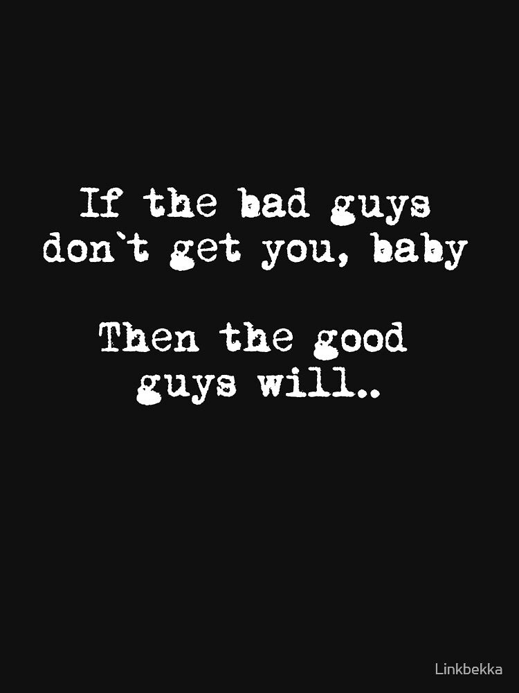 Bad Guys and Good Guys by KALEIDOSCOPE UK