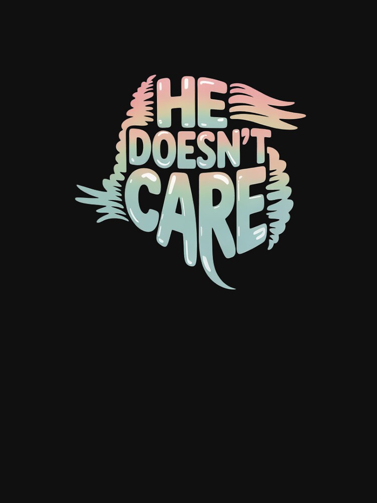 He Doesn’t Care – Bold Political Statement by trinfhri
