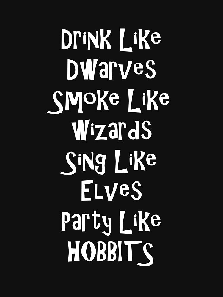 Drink Like Dwarves Smoke Like Wizards by StudioN