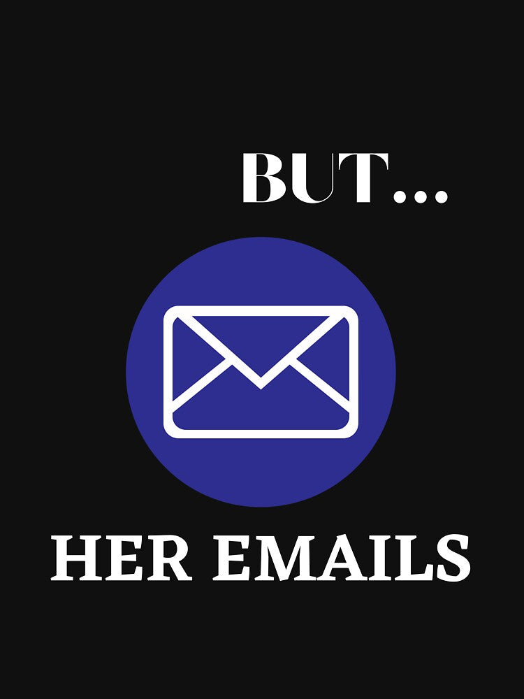 But her emails slogan by SalahStore2004