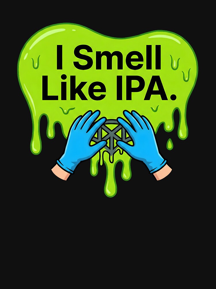 I smell like IPA | 3d Printing by SocialStaticz