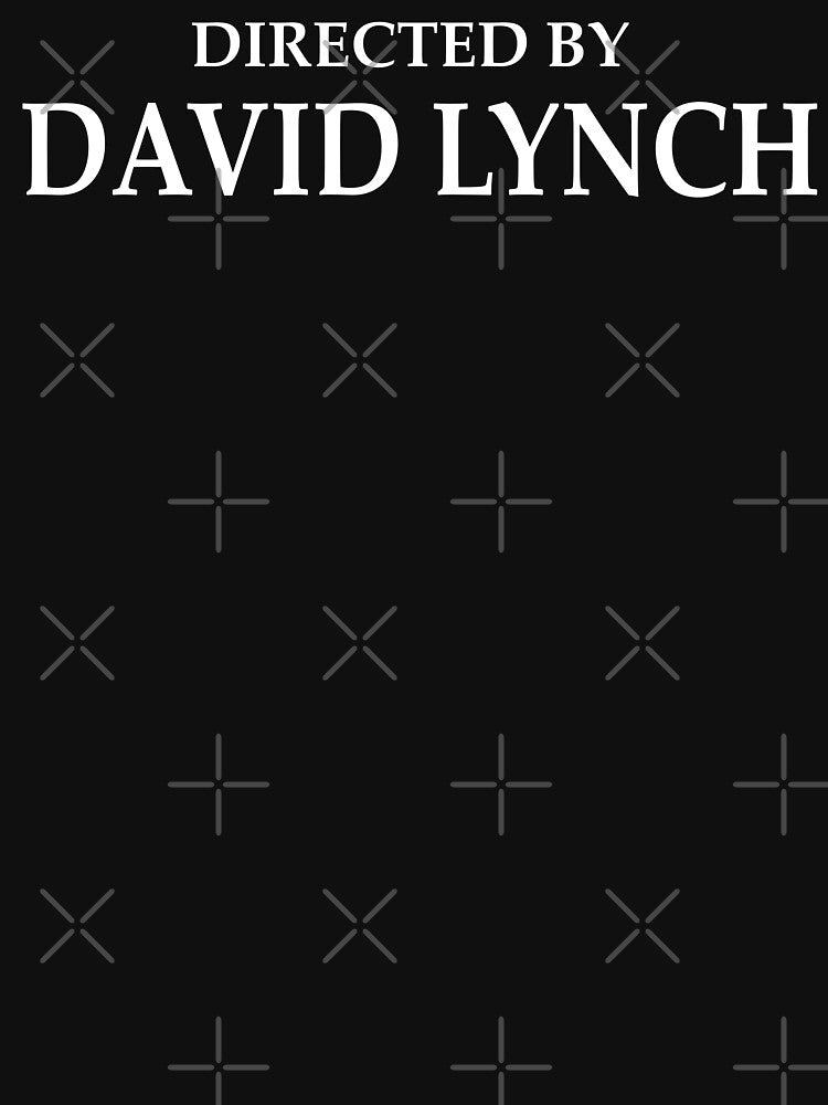 Directed By David Lynch by barrelroll909