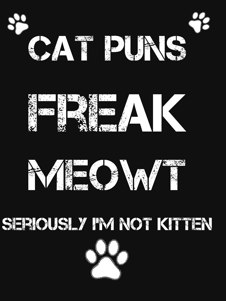 Cat Puns Freak Meowt by rachidhaz