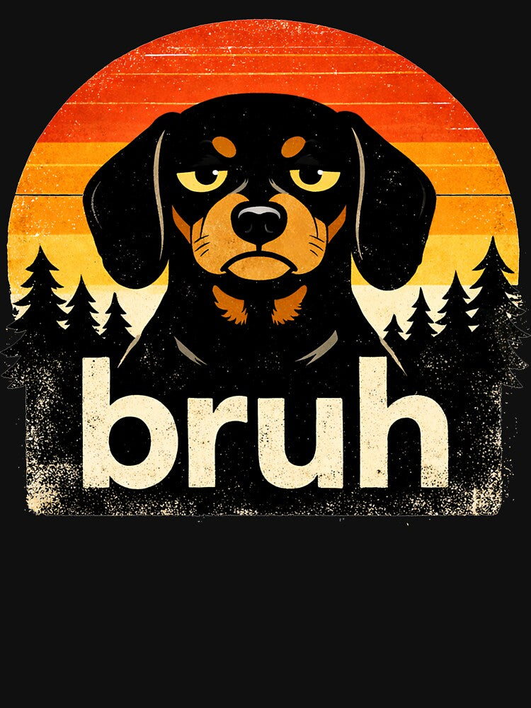 Bruh dog Funny Dachshund Face Meme Retro vintage by Kladhadredo