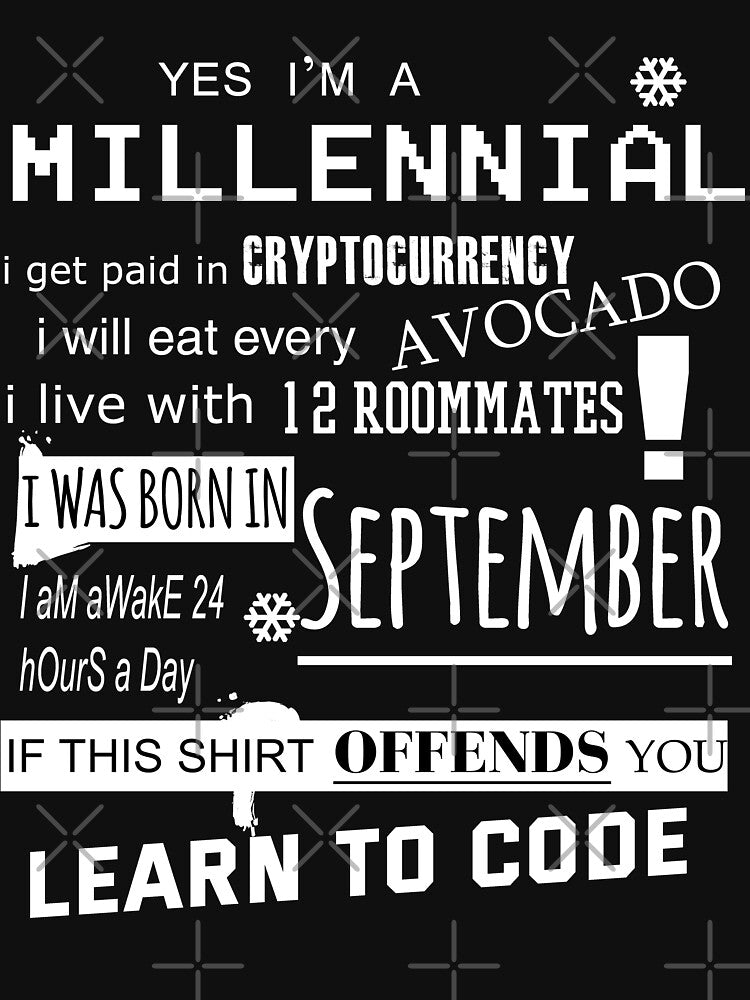 Yes i am a Millennial - I was born in September by T UNIQUE