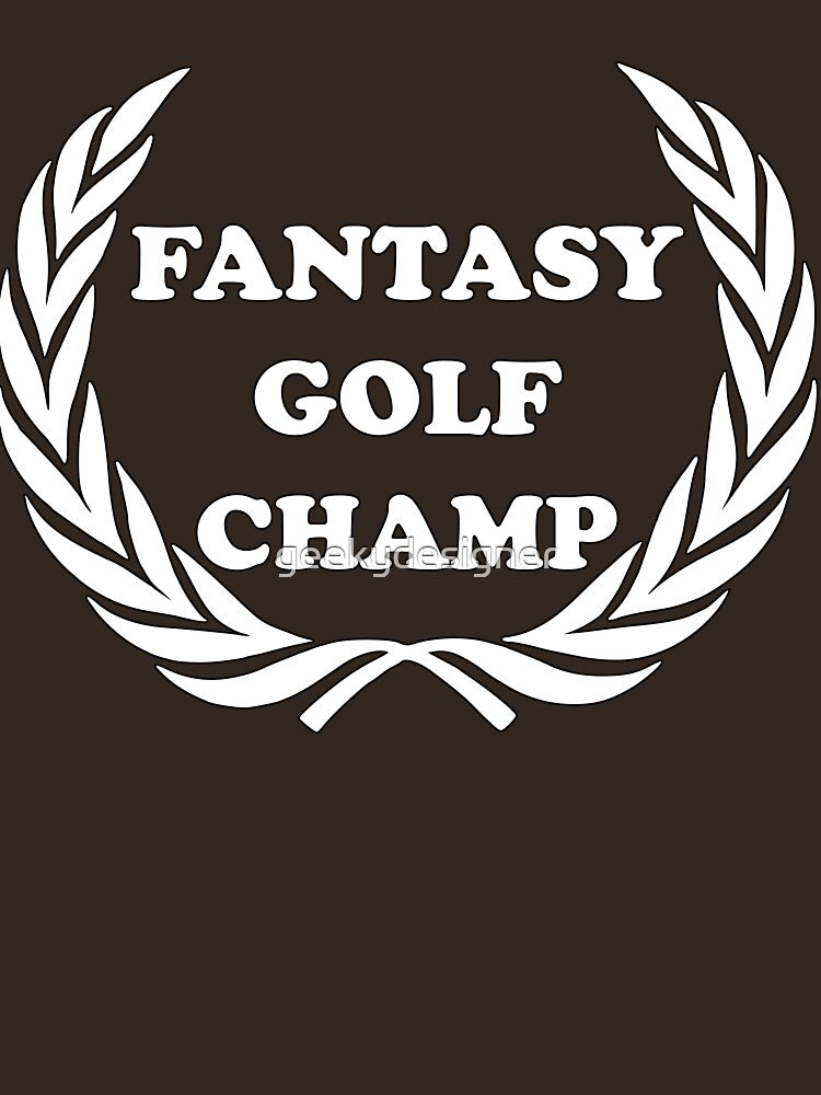 Fantasy Golf Champ Fantasy Sports Fan League Dream Team by geekydesigner