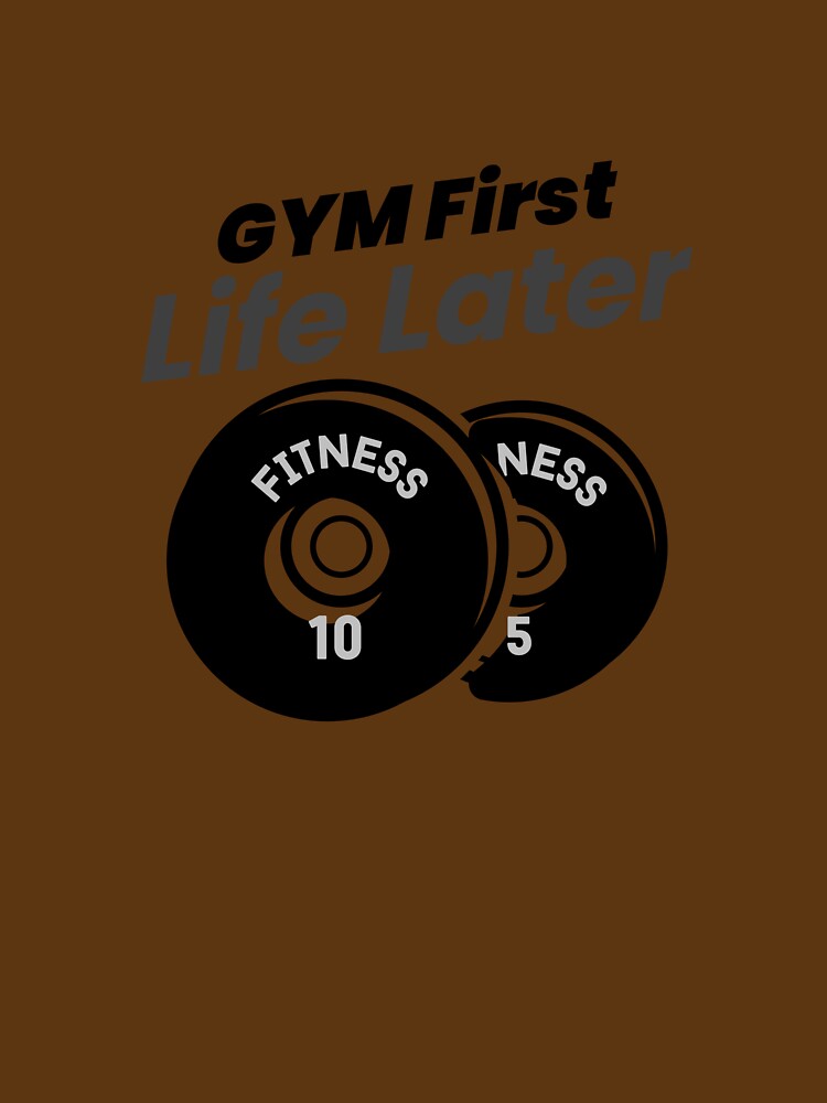 Gym First Life Later by Miriam-MimFit