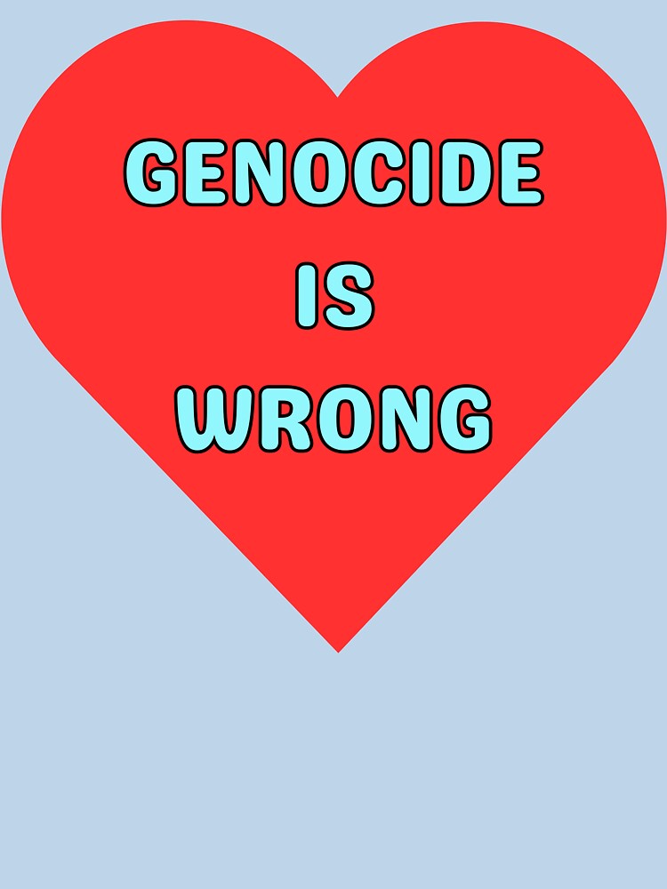 Genocide is wrong by Counter-Slop