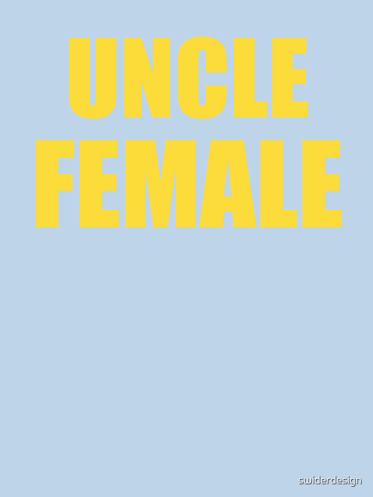 Uncle Female Penny Tee by swiderdesign