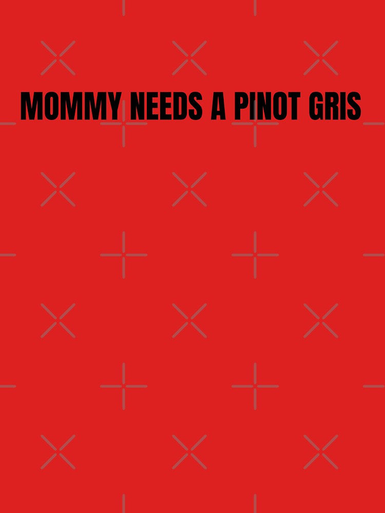 Mommy Needs a Pinot Gris by coffee with ice