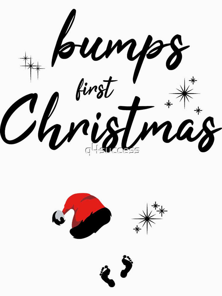 Bump's First Christmas Holiday Ladies Shirt by q4success