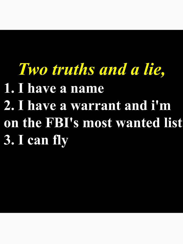 two truths and a lie warrent by asadoesstuff