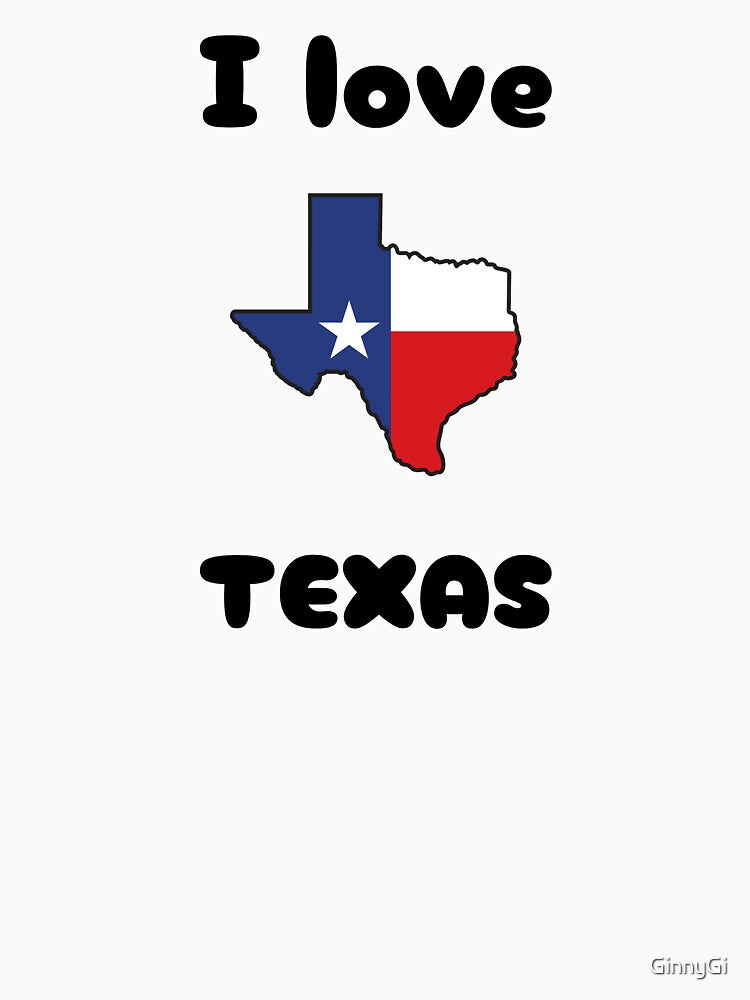 I love Texas patriotic statement by GinnyGi