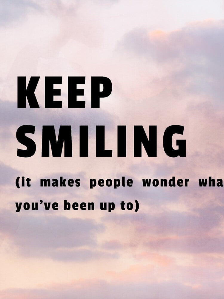 Keep smiling by Beeroclock
