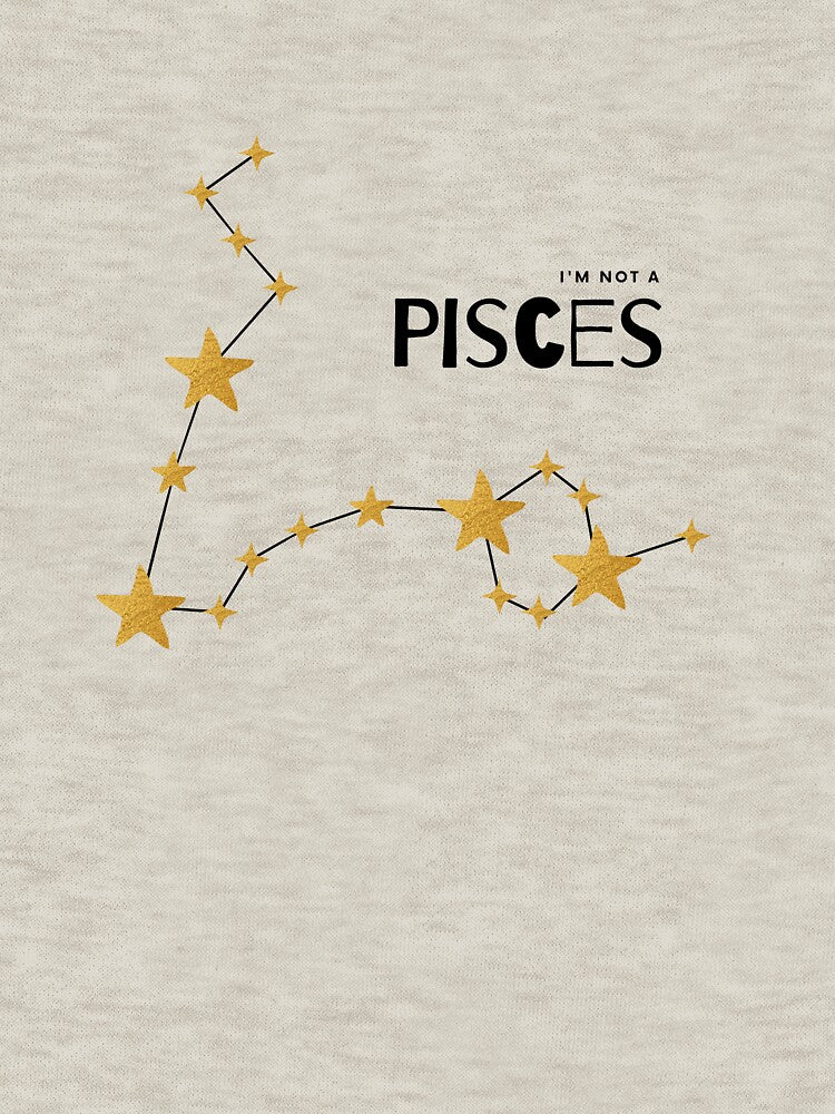 I'm not a Pisces [black line] by house of luna