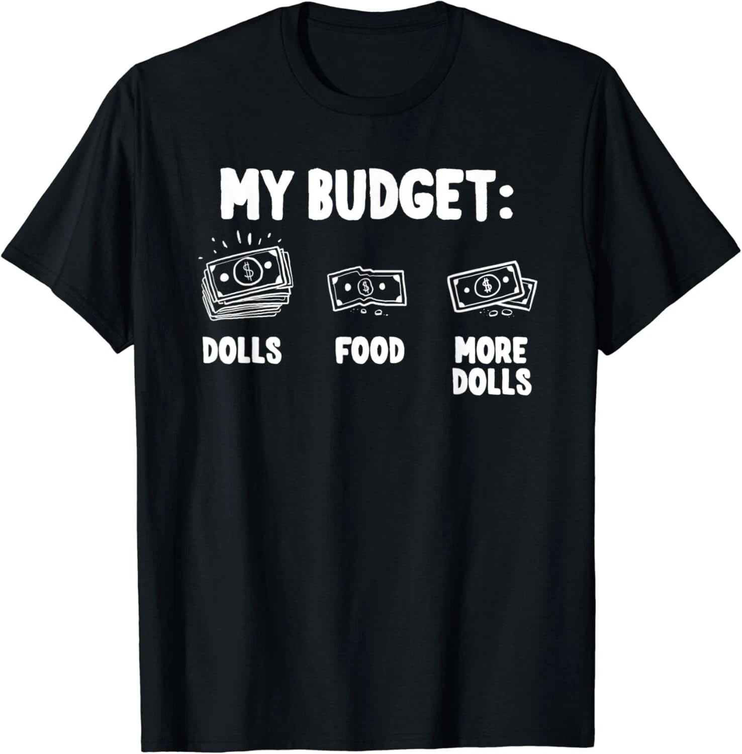Funny Doll Collecting Quote Dolls Collector Gift Unisex T-Shirt