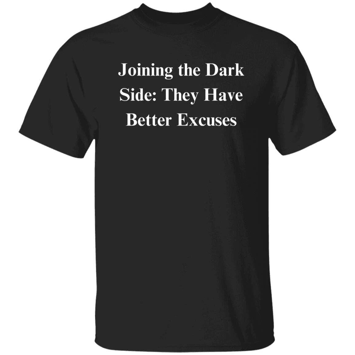 Dark side Sarcastic Unisex T-Shirt Humorous tee for Black Tech professionals, bu