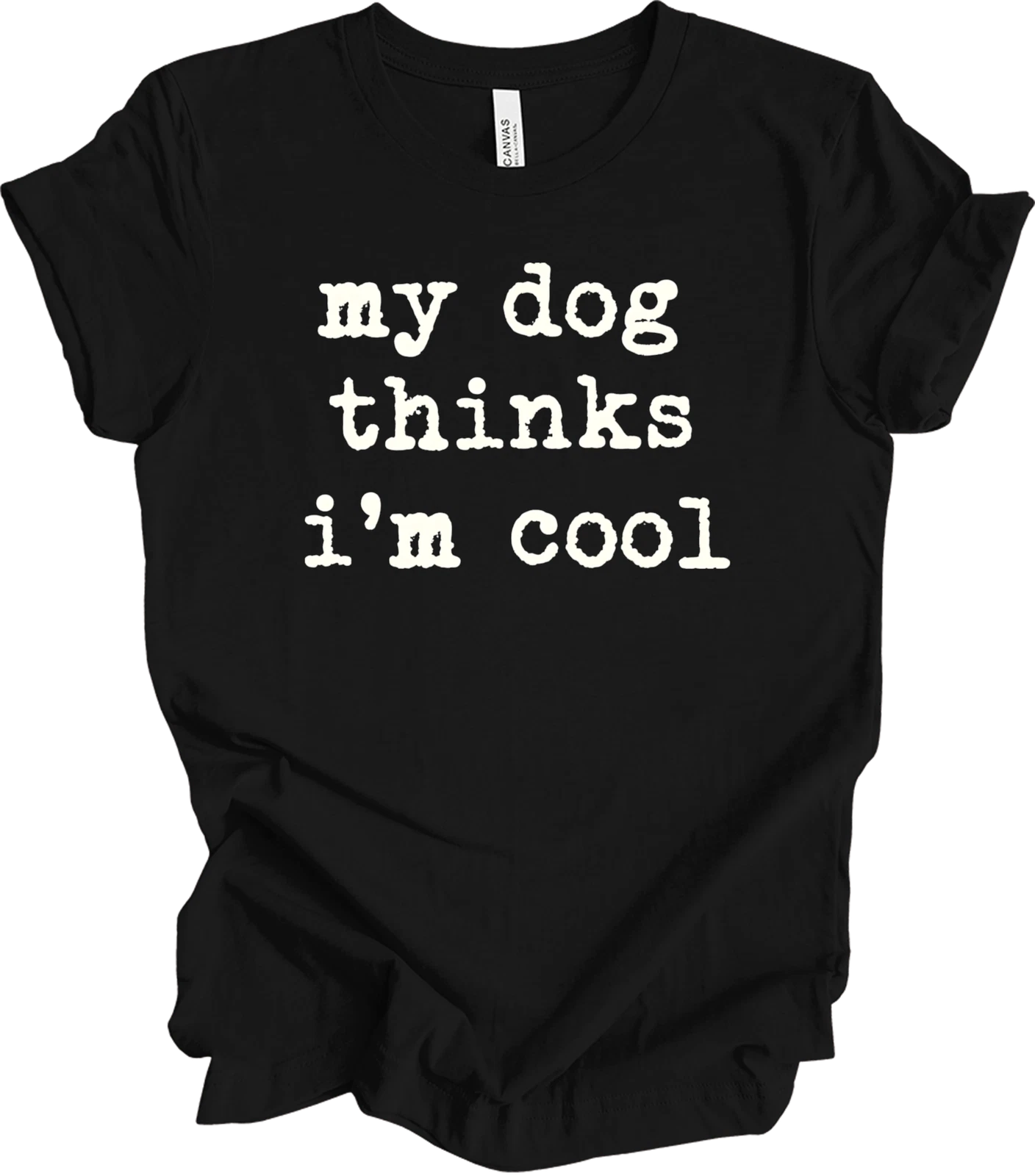 Funny Dog Quote Humor Gift - Cool Pet Lover Saying for Animal Owners T-shirt