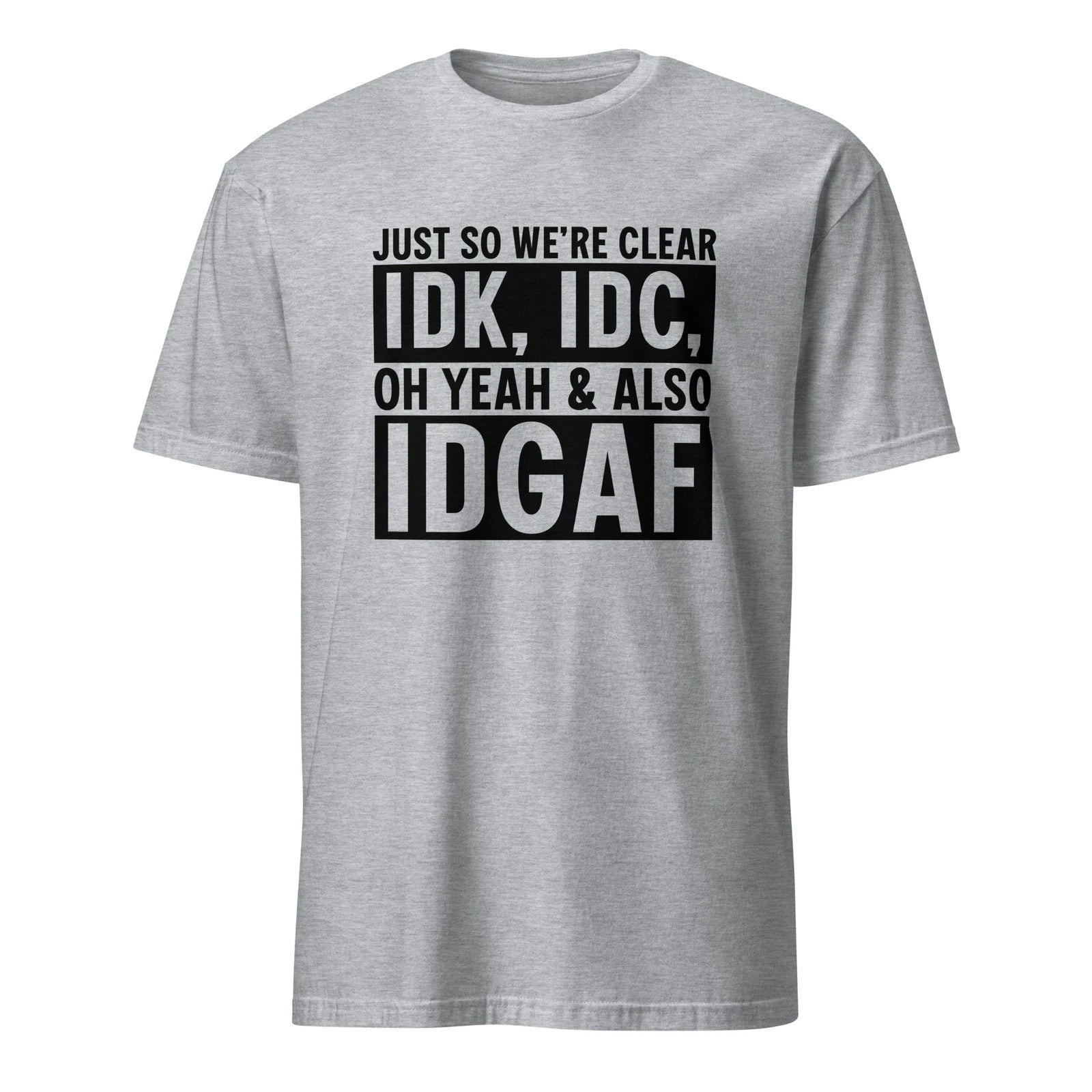 I Don’t Care Shirt Funny Sarcastic Quote Tee Unisex Humor T Shirt Gift