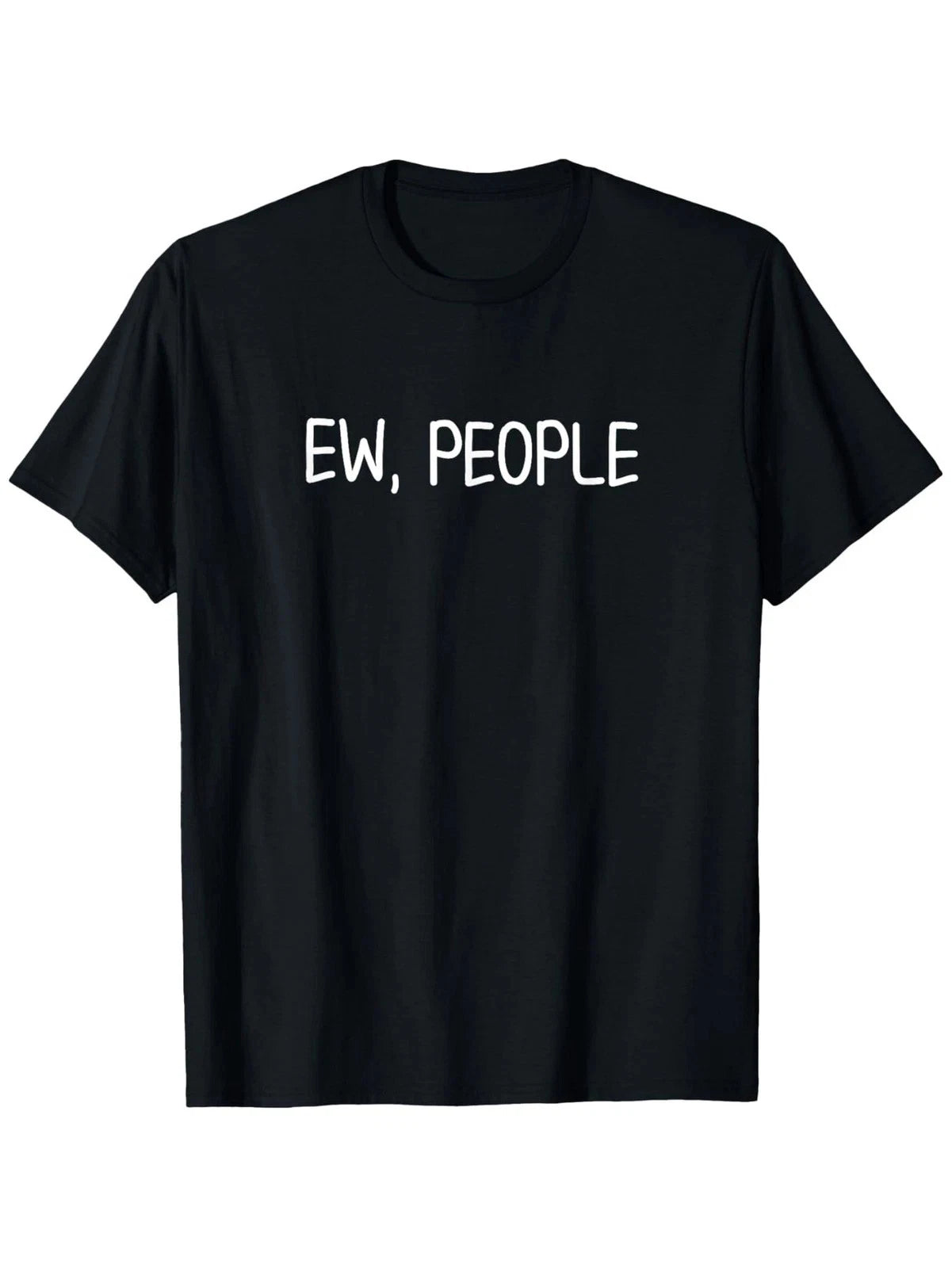Funny Ew People T-shirt. Joke Sarcastic for Family T-Shirt