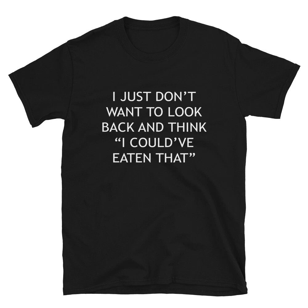 I COULD VE EATEN THAT Silly Humor Classic Fit T-Shirt