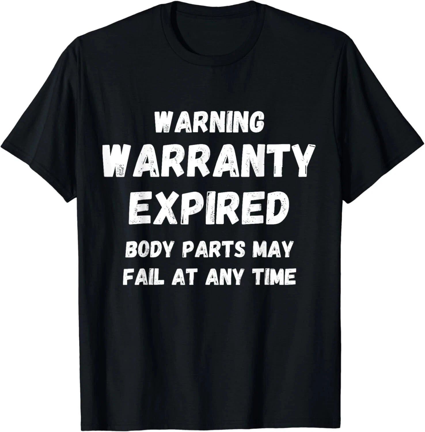 Warning Warranty Expired funny sarcastic old person saying Shirt S-5XL Q8676