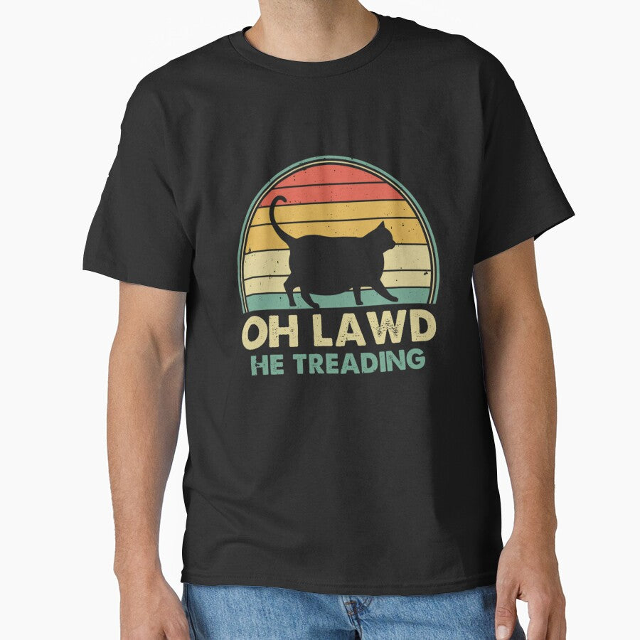 Oh Lawd He Treading Retro Cat Gift For Meme Lovers by CarAce
