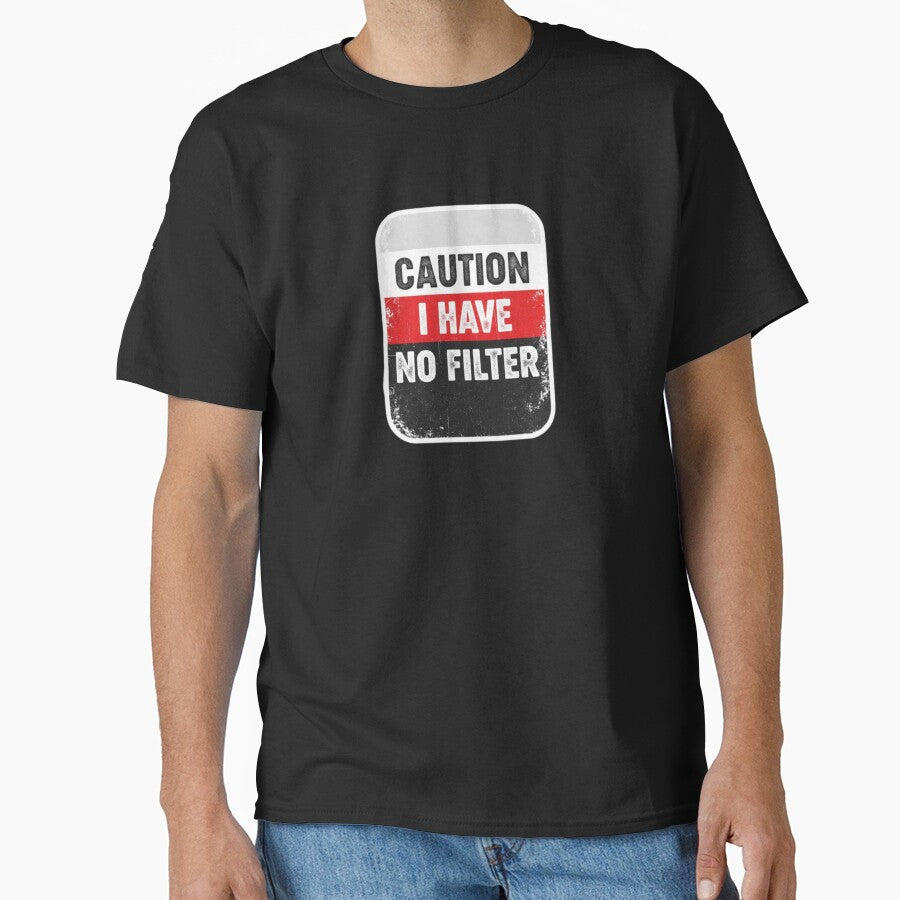 Caution I Have No Filter Funny Sarcastic by PopStars1993
