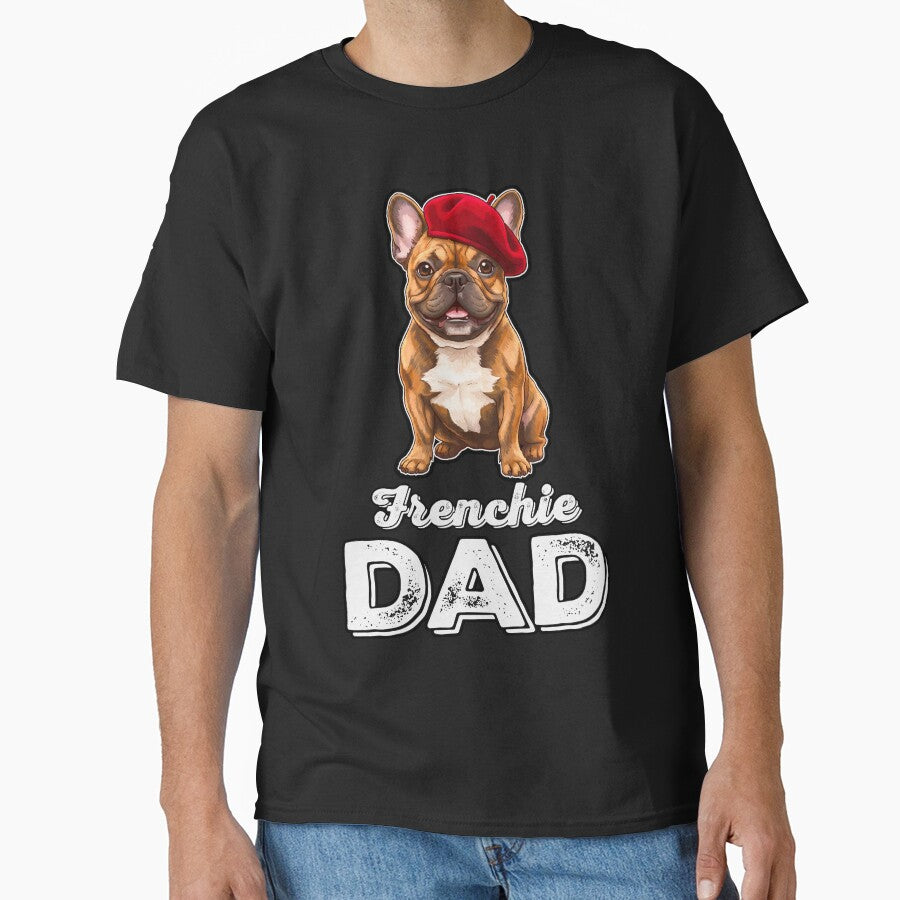 Frenchie Dad – French Bulldog with Beret Funny Dog Shirt by FrancophileFun