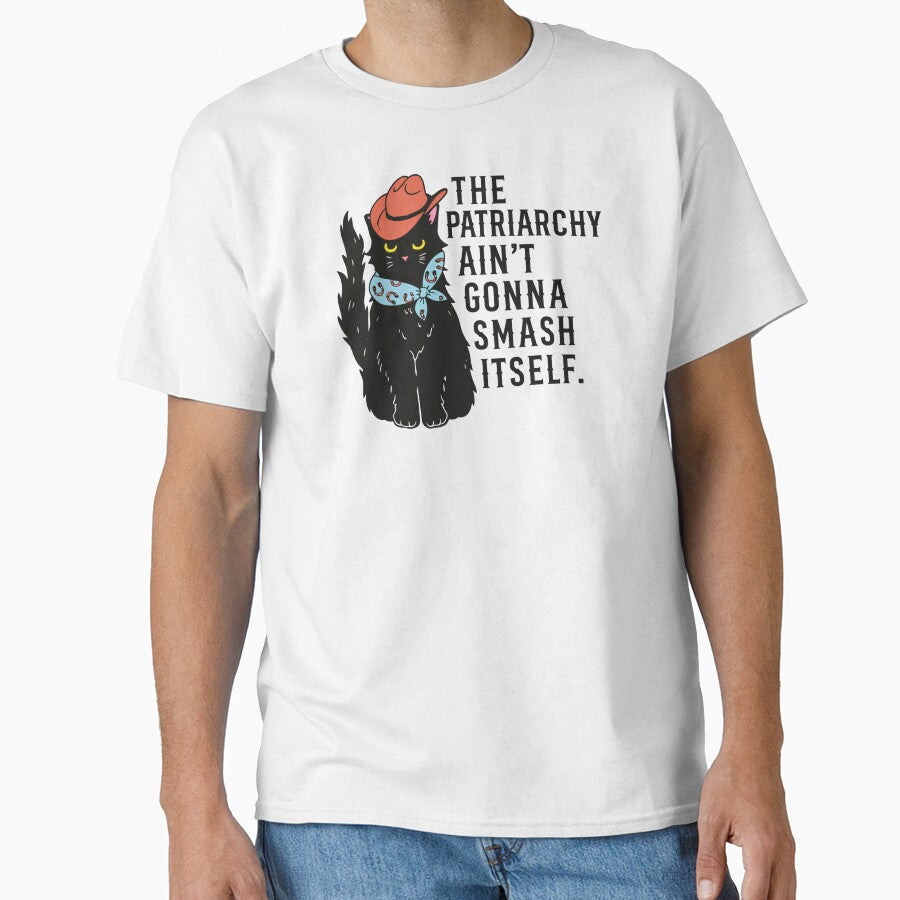 The Patriarchy Ain’t Gonna Smash Itself by raccoon2opossum